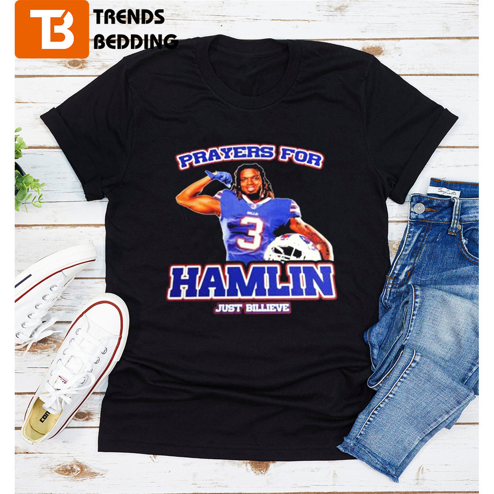 Prayers For Damar Hamlin Just Billieve Tshirt